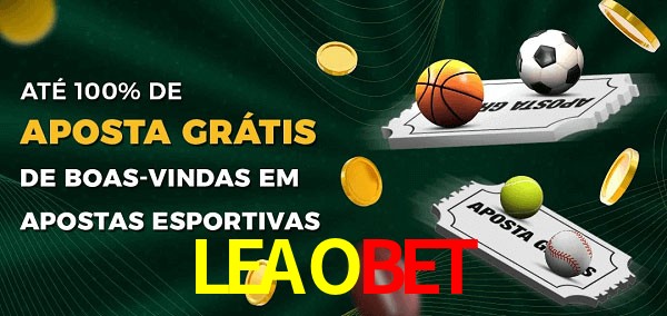 LEAOBET Ate 100% de Aposta Gratis